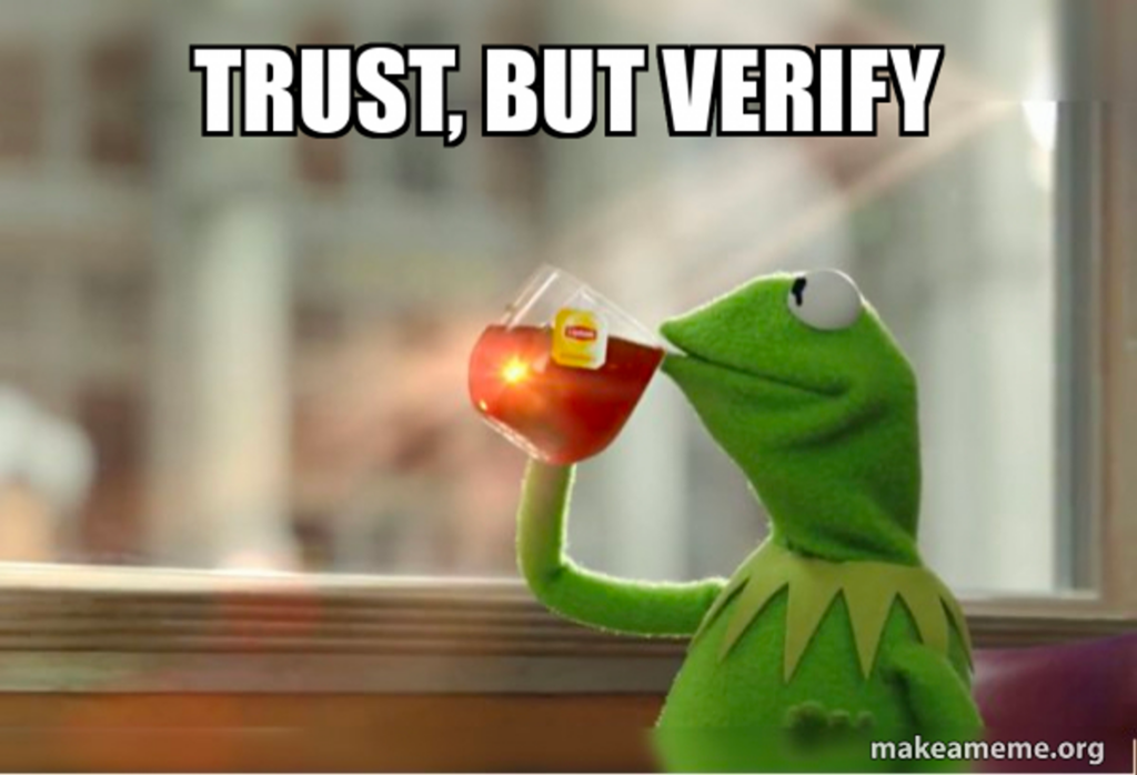 trust, but verify